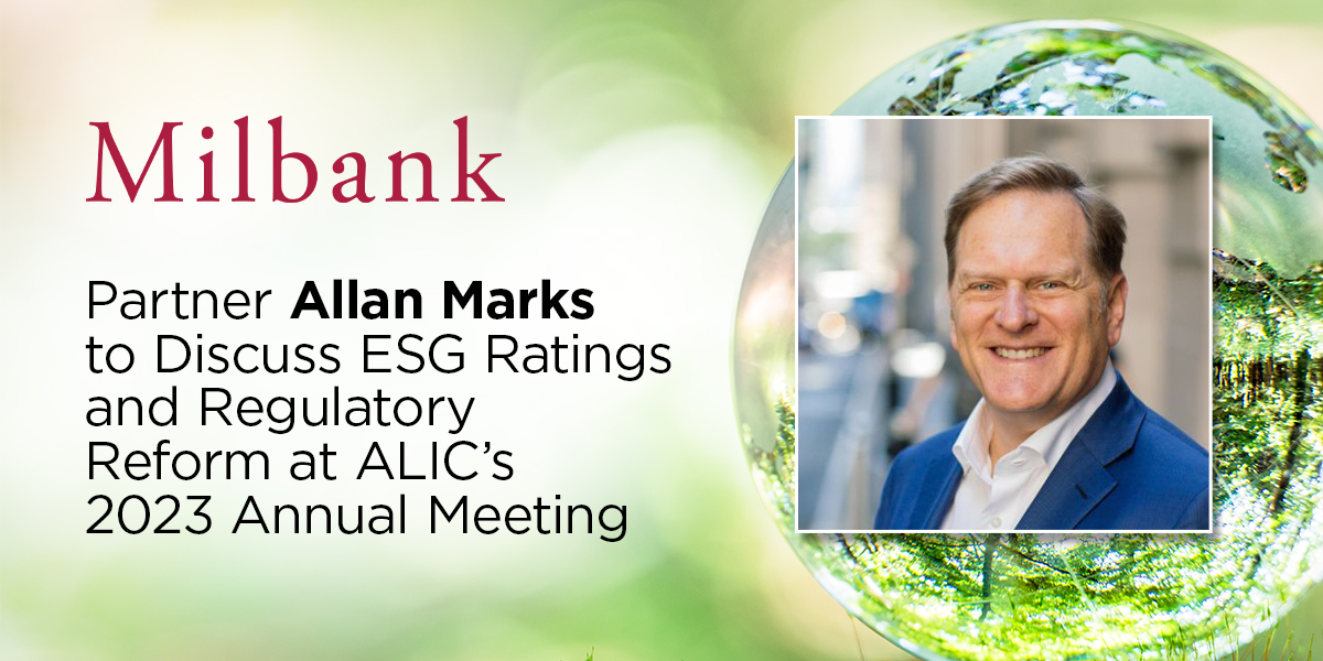 Milbank Partner Allan Marks To Discuss Esg Ratings And Regulatory