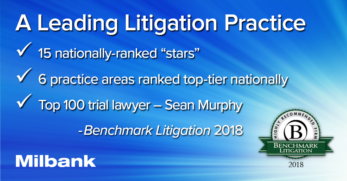 Benchmark Litigation Recognizes Milbank As A Leading Litigation ...