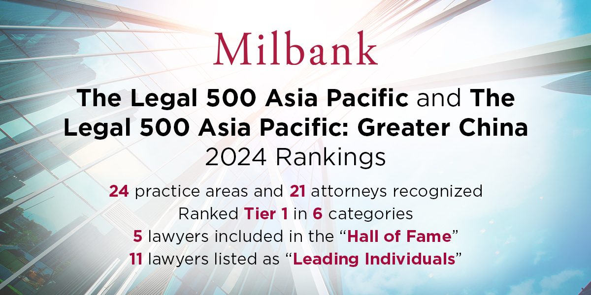 Milbank Practices Attorneys Featured In 2024 Legal 500 Asia Pacific   1 10867 Gra Sg Legal 500 Asia Pacific Greater China 2024 Rankings Og 